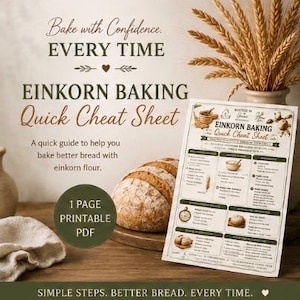 Puede incluir: Una hoja de referencia rápida imprimible de una página titulada Einkorn Baking Quick Cheat Sheet, con texto, ilustraciones de pan e ingredientes, e instrucciones para hornear con harina de escanda sobre una superficie de madera.