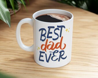 Fathers Day Mug  W/Custom Design