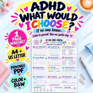 May include: A printable ADHD self-reflection worksheet titled "If No One Knew, What Would I Choose?" featuring twelve numbered sections for brain dumping, pros and cons, and emotional check-ins, presented in a colorful, structured layout.