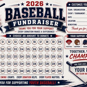 May include: A 2026 baseball fundraiser flyer featuring a silhouette of a batter, a baseball, and a donation grid from $1 to $50. The design includes sections for team details, donation impact icons, and a space for a logo or team name in red, blue, and white.