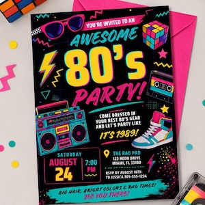 May include: A black 80's party invitation card featuring neon graphics including a boombox, high-top sneaker, cassette tape, and Rubik's cube. Text reads: YOU'RE INVITED TO AN AWESOME 80'S PARTY! COME DRESSED IN YOUR BEST 80'S GEAR AND LET'S PARTY LIKE IT'S 1989!