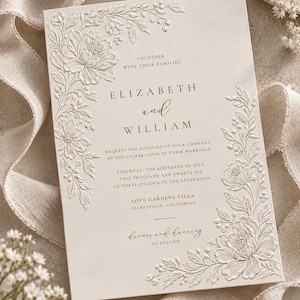 May include: A cream-coloured wedding invitation card featuring embossed floral borders and dark text reading Elizabeth and William, requesting the pleasure of your company at the celebration of their marriage on Saturday, the sixteenth of July.