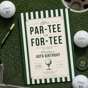以下が含まれることがあります： ダークグリーンとクリーム色の縦縞模様の長方形の誕生日パーティー招待状。テキストには、Let's PAR-TEE FOR FOR-TEE, JOIN US FOR A BIRTHDAY PARTY TO CELEBRATE Bradley's 40TH BIRTHDAY, SATURDAY 23 MAR, 2 - 4 PM、および住所の詳細が記載されています。