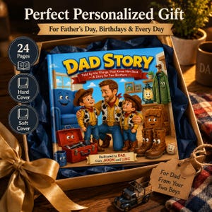 May include: A personalized children's book titled DAD STORY, featuring an illustration of a father and two sons in cowboy attire. The book cover shows a blue armchair, a red toolbox, a lantern, and boots with faces. The book is inside a gift box.