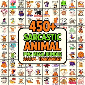 Sarcastic Animal PNG Bundle | Silly Quote Collection | Retro Shirt Designs | Craft Sublimation | Digital Download