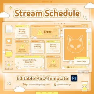 May include: An editable PSD stream schedule template in a light orange color palette. The design features multiple window-style boxes for daily activities, error messages, and a central cat icon. Text includes Stream Schedule, Error, and Artist Name.