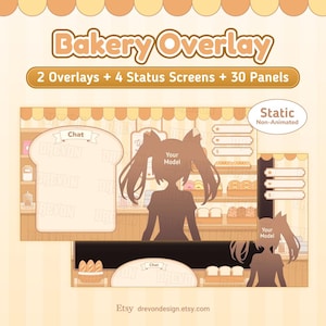 May include: A digital bakery overlay set featuring a light beige and brown color palette. Includes text elements reading Bakery Overlay, 2 Overlays + 4 Status Screens + 30 Panels, Chat, Your Model, and Static Non-Animated, with bread-themed graphics.