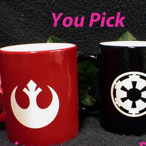 Star war Coffie Mug You pick! Empire or Rebel Alliance Red or black