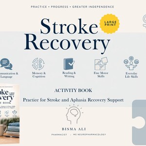 May include: A Stroke Recovery activity book with large print, featuring sections for communication, memory, cognition, reading, writing, fine motor skills, and everyday life skills. The cover includes the author name Bisma Ali and subtitle Practice for Stroke and Aphasia Recovery Support.
