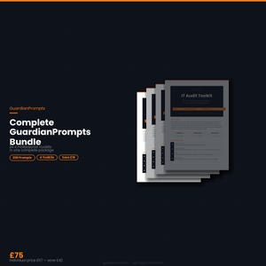 Peut inclure: Fond sombre avec une bande orange en haut et le texte "GuardianPrompts Complete GuardianPrompts Bundle". Le lot comprend 200 invites et 4 boîtes à outils. Plusieurs documents sont empilés à droite, l'un intitulé "IT Audit Toolkit".