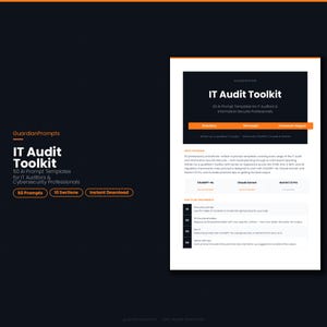 May include: A digital product titled "IT Audit Toolkit" with the text "50 AI Prompt Templates for IT Auditors & Cybersecurity Professionals." The product includes 50 prompts and 10 sections. The color scheme is black, white, and orange.