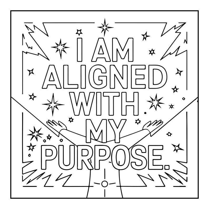 Pu&ograve; includere: Una pagina da colorare in bianco e nero con disegni al tratto che riporta il testo I AM ALIGNED WITH MY PURPOSE. Il design include una figura con le braccia tese, circondata da varie forme di stelle e accenti di fulmini geometrici in un bordo quadrato.