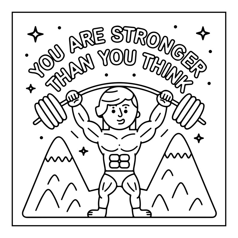 Może przedstawiać: Czarno-biała ilustracja liniowa przedstawiająca muskularną postać podnoszącą sztangę nad głowę. Tekst "YOU ARE STRONGER THAN YOU THINK" jest wygięty w łuk nad postacią, otoczony małymi gwiazdkami i kropkami oraz zarysami g&oacute;r poniżej.