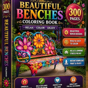 K&ouml;nnte beinhalten: Ein Malbuch mit dem Titel Beautiful Benches mit 300 Seiten. Das Cover zeigt eine bunte Metallbank mit Blumenmustern, umgeben von Text, darunter Relax, Color, Enjoy, Beautiful Bench Designs, Bold & Easy to Color und Instant Download.