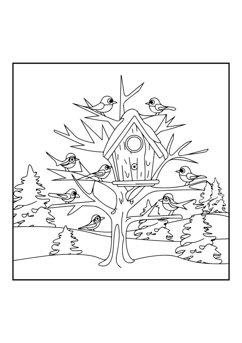 May include: A black and white line art coloring page illustration featuring a birdhouse mounted in a tree. Seven small birds are perched on various branches around the birdhouse. The background shows a snowy landscape with several pine trees.