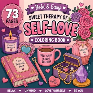 Pode incluir: Uma capa de livro de colorir intitulada Bold & Easy Sweet Therapy of Self-Love com 73 p&aacute;ginas. A ilustra&ccedil;&atilde;o mostra um di&aacute;rio rosa, uma caneca com o texto Self Care Is Not Selfish, uma vela, uma caixa de joias, uma caneta e um vaso de rosas.