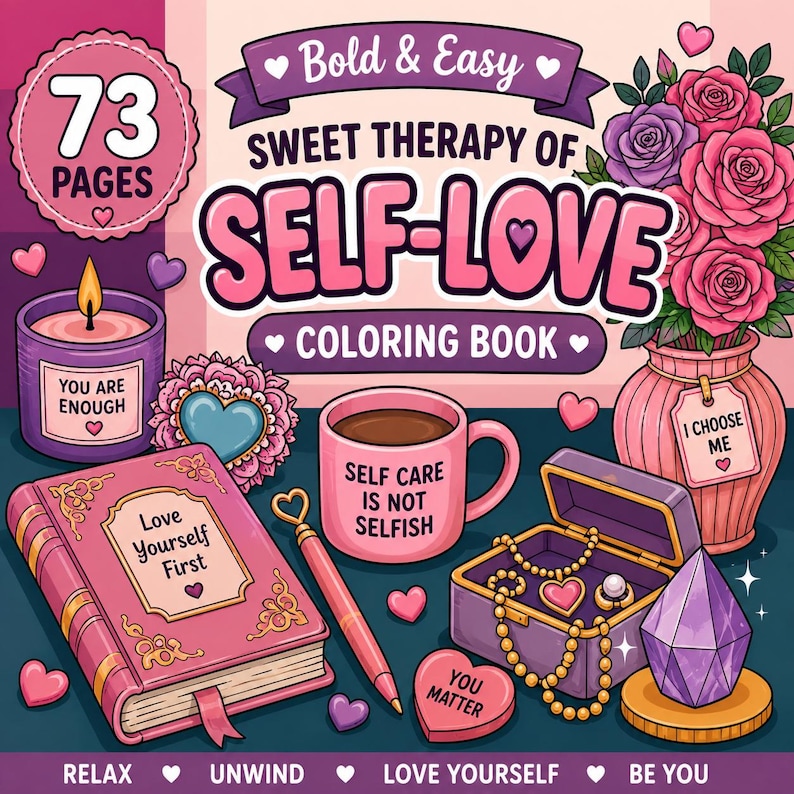 Pode incluir: Uma capa de livro de colorir intitulada Bold & Easy Sweet Therapy of Self-Love com 73 p&aacute;ginas. A ilustra&ccedil;&atilde;o mostra um di&aacute;rio rosa, uma caneca com o texto Self Care Is Not Selfish, uma vela, uma caixa de joias, uma caneta e um vaso de rosas.