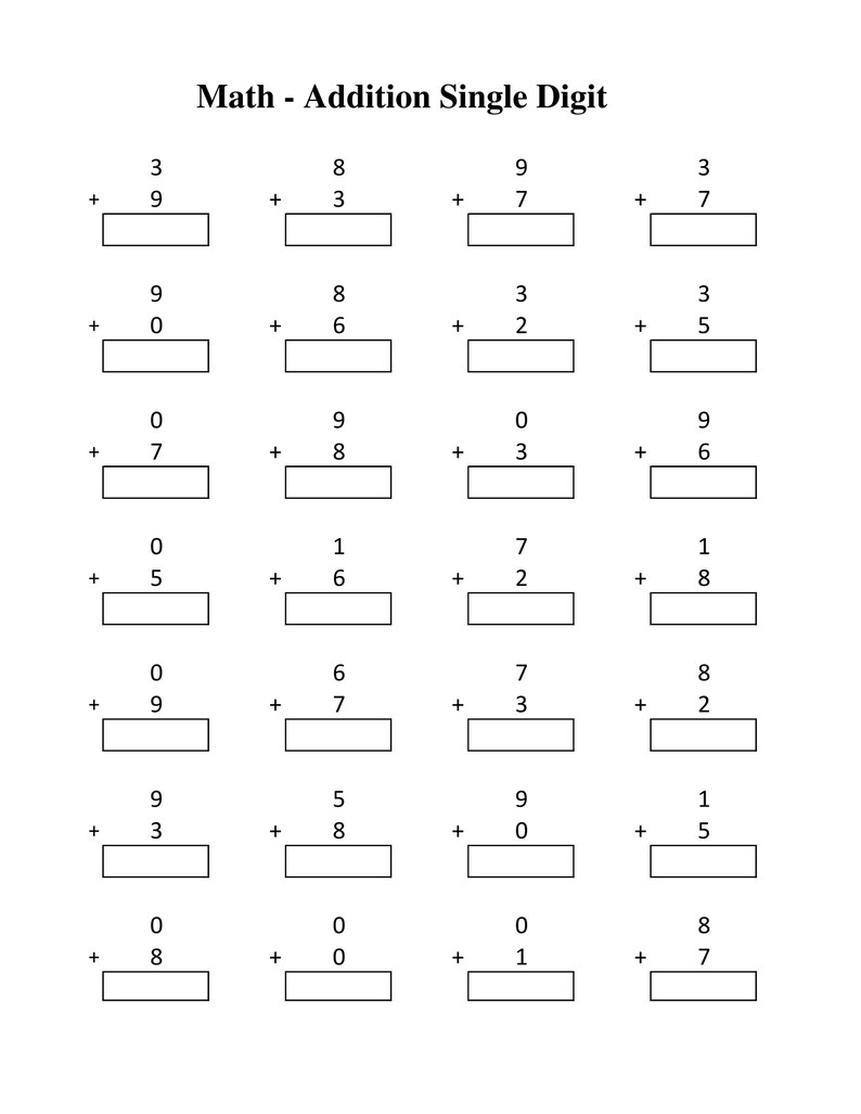 May include: A black and white educational worksheet titled Math - Addition Single Digit, featuring twenty-four vertical addition problems arranged in four columns. Each problem includes two single-digit numbers and a blank rectangular box for the answer.