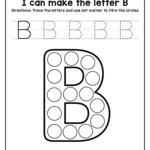 A printable worksheet titled I can make the letter B with dotted tracing letters and a large letter B filled with circles for dot markers above a bear illustration.
