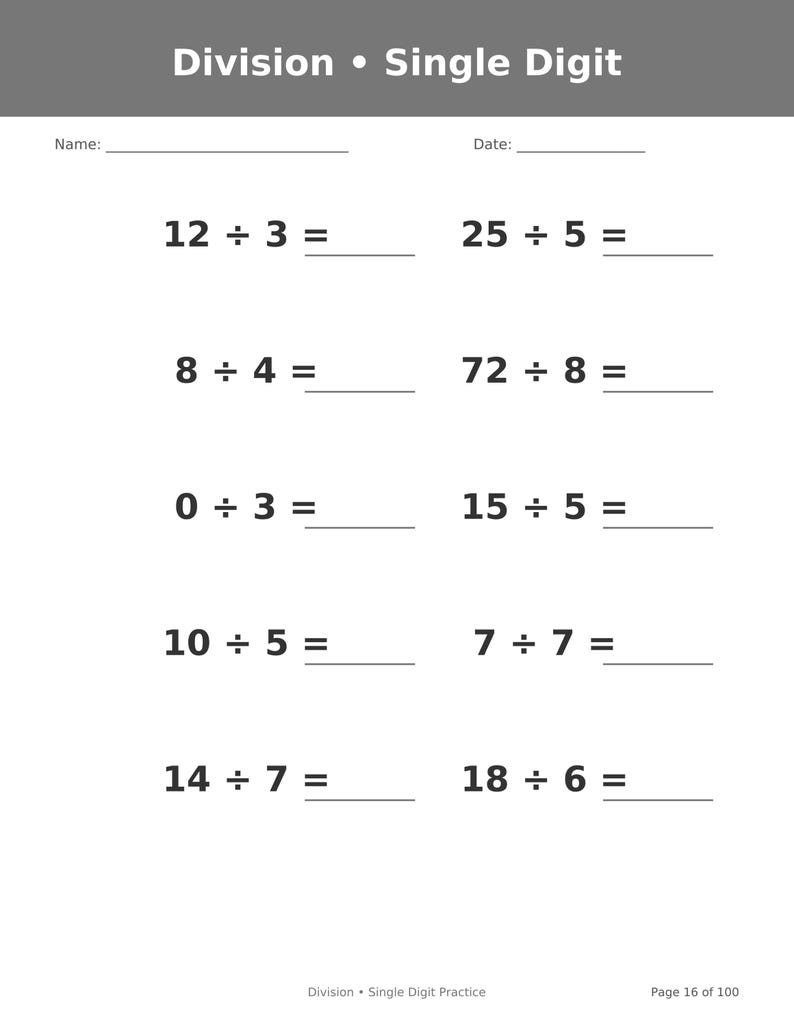 May include: A white educational worksheet titled Division &bull; Single Digit with blank lines for Name and Date. It features ten math problems including 12 &divide; 3, 25 &divide; 5, 8 &divide; 4, 72 &divide; 8, 0 &divide; 3, 15 &divide; 5, 10 &divide; 5, 7 &divide; 7, 14 &divide; 7, and 18 &divide; 6, each with an equals sign and a blank line for the answer.