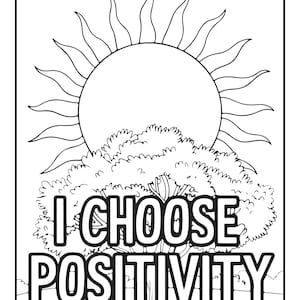 Pu&ograve; includere: Una pagina da colorare in bianco e nero con un grande sole dai raggi ondulati posizionato sopra un albero frondoso. Il testo I CHOOSE POSITIVITY &egrave; stampato in grassetto, in lettere maiuscole, al centro dell'albero e del sole.