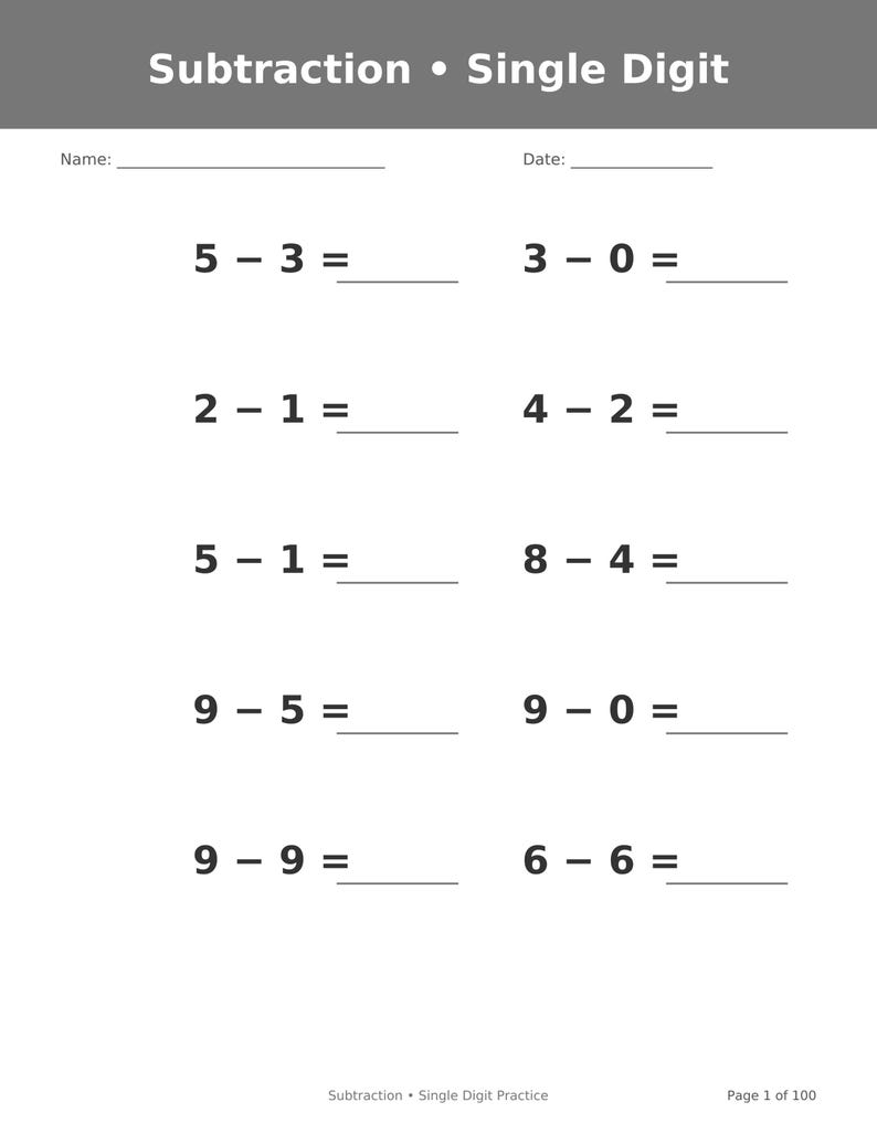 May include: A white educational worksheet titled Subtraction &bull; Single Digit with a gray header. It features ten math problems arranged in two columns with blank lines for Name and Date at the top and Page 1 of 100 at the bottom.