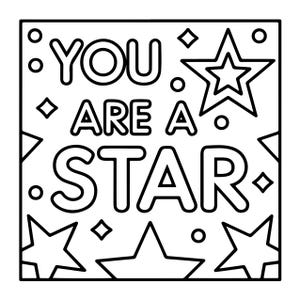 May include: A square black and white colouring page featuring the bold text YOU ARE A STAR in the centre. The design is decorated with various star shapes of different sizes, small circles, and diamond accents arranged around the lettering.
