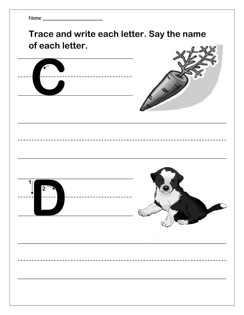May include: An educational worksheet with the text Name, Trace and write each letter. Say the name of each letter. It features a large uppercase C next to a carrot illustration and a large uppercase D next to a puppy illustration on lined paper.