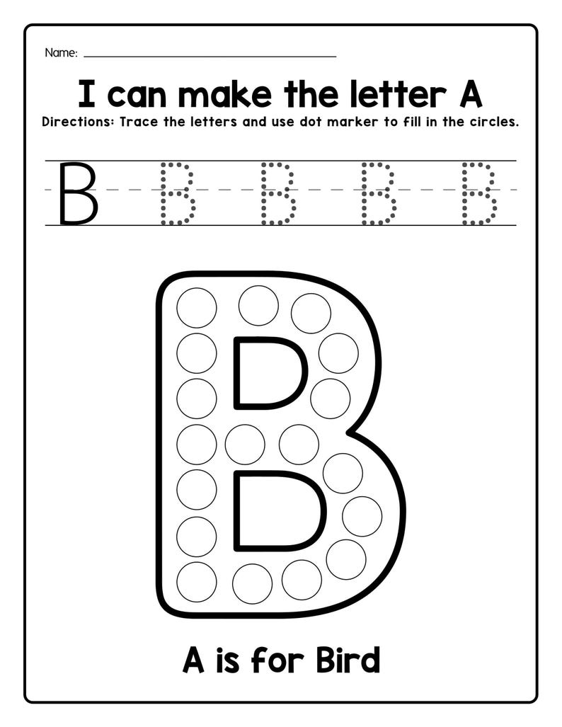 A printable worksheet featuring dotted tracing guidelines for the letter B and a large outline of the letter B filled with circles above the text A is for Bird.