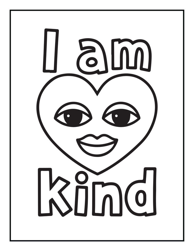 Pu&ograve; includere: Una pagina da colorare in bianco e nero con un personaggio a forma di cuore con occhi e labbra al centro. Il testo "I am" &egrave; stampato in lettere a contorno spesso sopra il cuore, e la parola "Kind" &egrave; stampata in lettere spesse sotto.