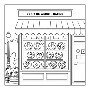 Op de afbeelding: Een zwart-wit lijntekening van een bakkerijgevel met een bord met de tekst DON'T BE WEIRD - RATING. De etalage toont drie planken gevuld met diverse donuts, waarvan sommige zijn voorzien van eenvoudige gezichtsuitdrukkingen en spikkels.