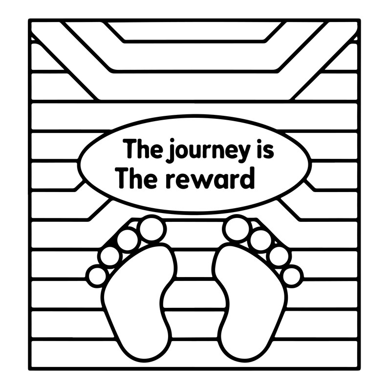 May include: A black and white graphic design featuring a rectangular mat with horizontal stripes. In the centre, an oval contains the text "The journey is The reward". Below the text, two footprints are depicted with circular toe outlines.