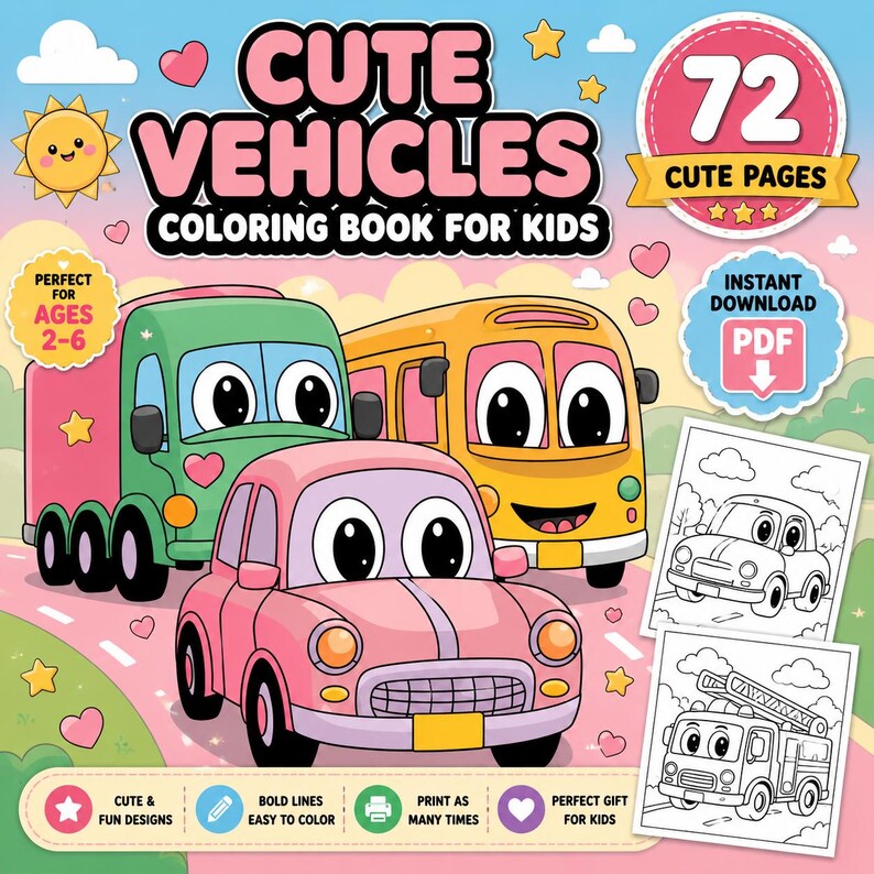 Puede incluir: Una portada de libro para colorear digital titulada Cute Vehicles Coloring Book For Kids con un coche rosa, un cami&oacute;n verde y un autob&uacute;s amarillo con ojos grandes. El texto indica 72 p&aacute;ginas, descarga instant&aacute;nea en PDF y edades 2-6.