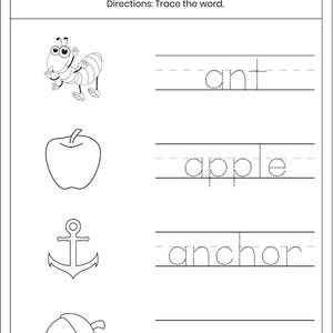 May include: A black and white educational worksheet titled Word Tracing with a line for a name. It features four rows, each containing a line drawing of an ant, apple, anchor, and acorn, followed by the corresponding word in a dotted font.