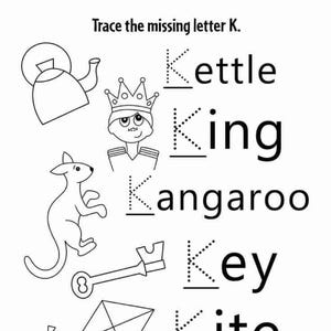 Op de afbeelding: Een zwart-wit educatief werkblad getiteld Trace the missing letter K. Het bevat lijntekeningen van een waterkoker, koning, kangoeroe, sleutel en vlieger, elk gekoppeld aan het woord waarbij de letter K met stippellijnen is weergegeven.