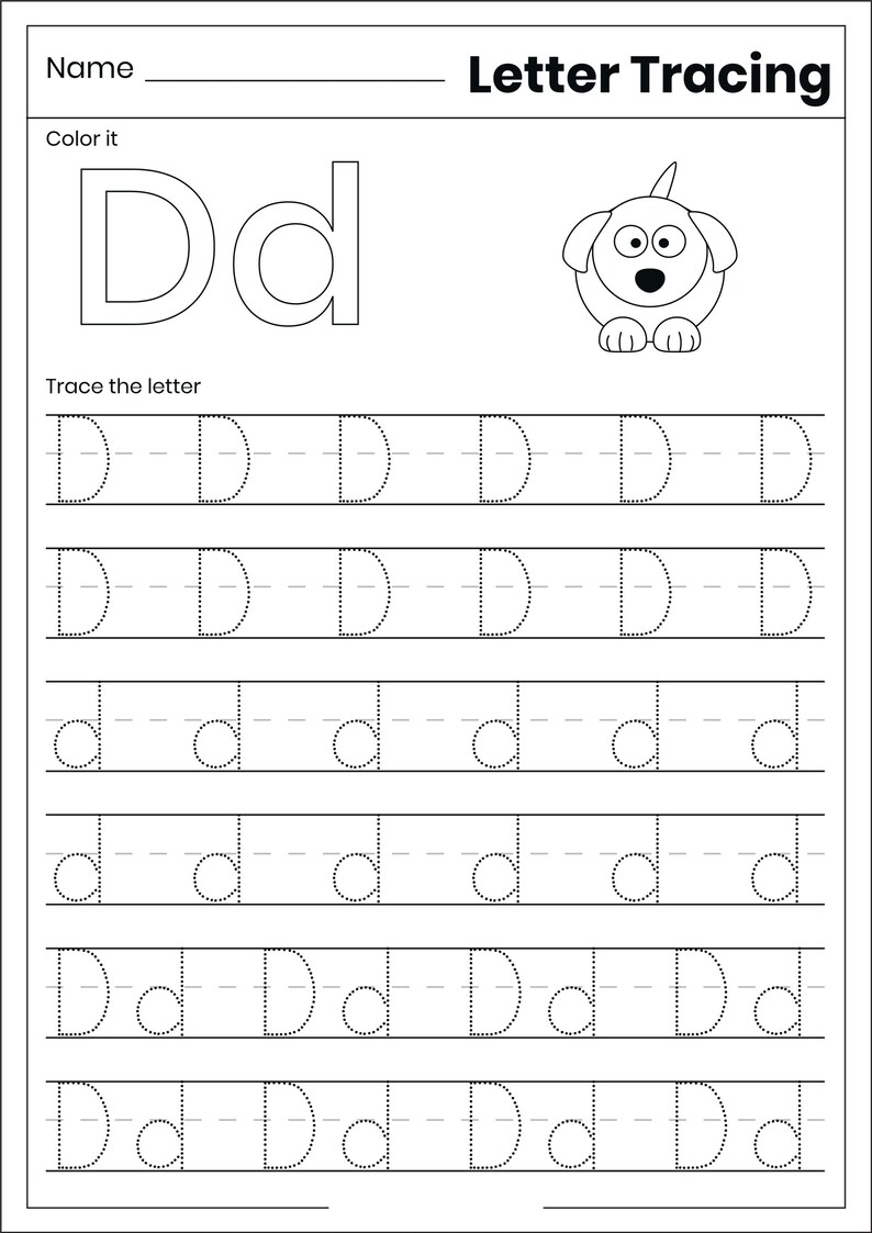 May include: A black and white educational worksheet titled Letter Tracing featuring the letter Dd in uppercase and lowercase. The page includes a line for a name, a dog illustration to color, and six rows of dotted letters for tracing practice.