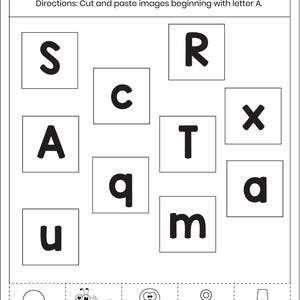 May include: A black and white educational worksheet titled Cut and Paste with directions to cut and paste images beginning with letter A. The page features a grid of squares containing letters S, C, R, A, T, x, q, m, a, u and a bottom row of illustrations.