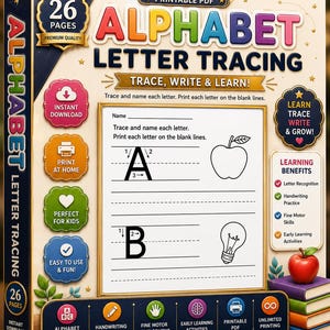 May include: A printable PDF alphabet letter tracing workbook featuring 26 pages. The cover displays the text ALPHABET LETTER TRACING, TRACE, WRITE & LEARN, and shows a sample worksheet with letters A and B, an apple, and a lightbulb illustration.