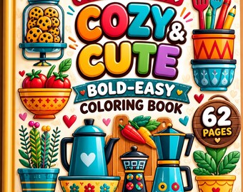 Cozy Kitchen Coloring Book | Bold Easy Illustrations, 62 Pages (PDF Download)