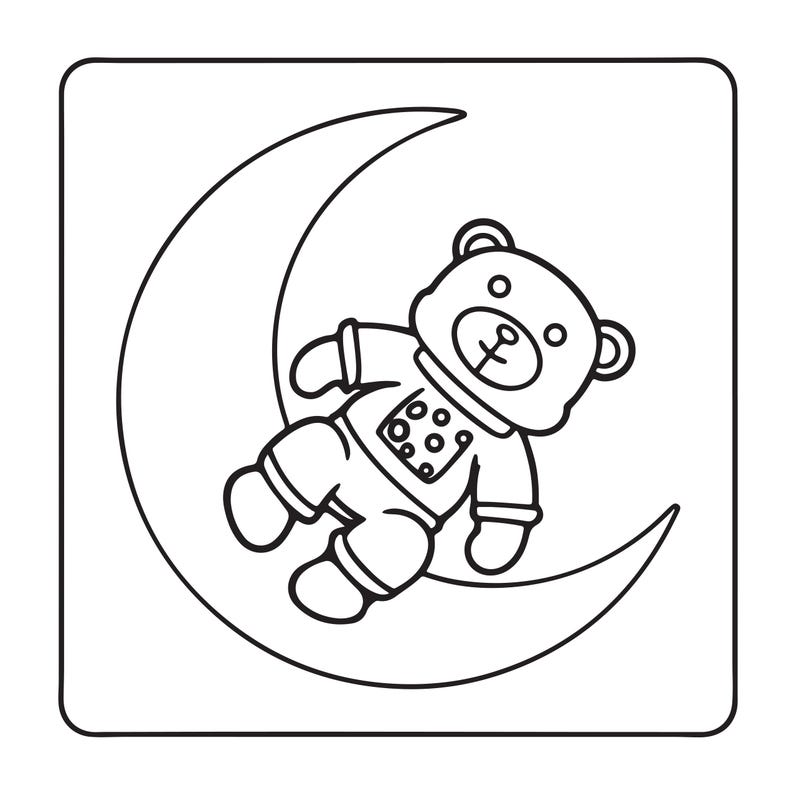 May include: A black and white line art illustration featuring a teddy bear wearing a space suit, positioned resting on a crescent moon. The bear has a round head, small ears, and a suit with circular details on the chest, all enclosed in a square.