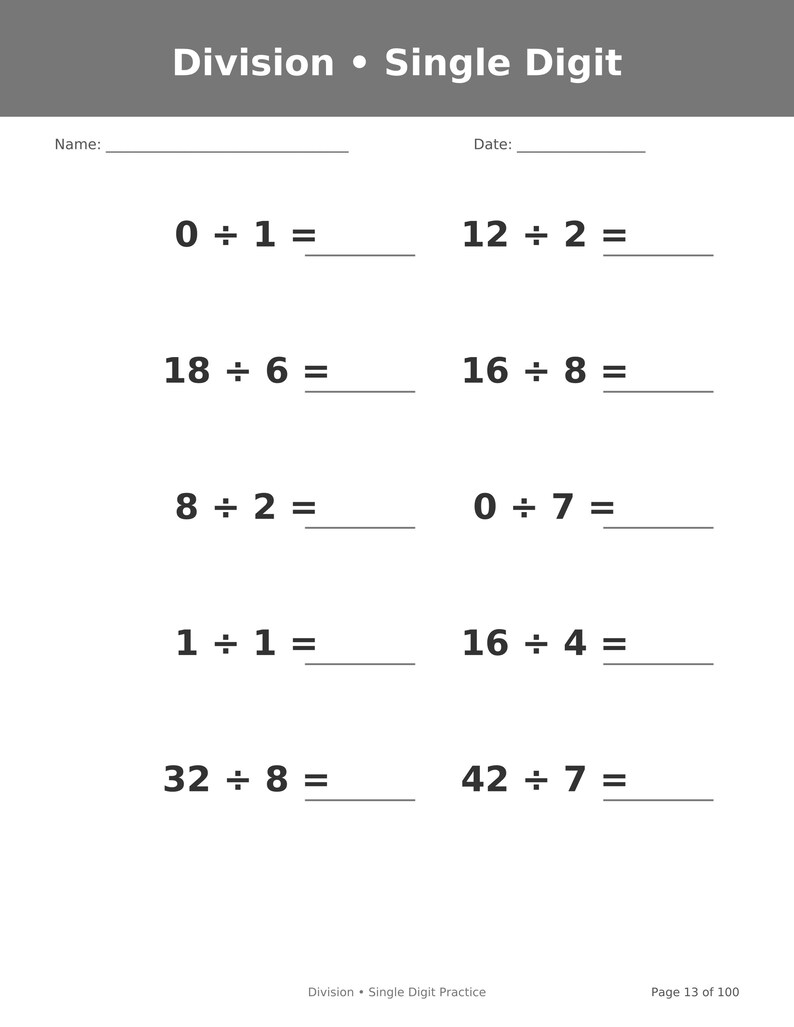 May include: A white educational worksheet titled Division &bull; Single Digit with blank lines for Name and Date. It features ten math problems including 0 &divide; 1, 12 &divide; 2, 18 &divide; 6, 16 &divide; 8, 8 &divide; 2, 0 &divide; 7, 1 &divide; 1, 16 &divide; 4, 32 &divide; 8, and 42 &divide; 7 with empty lines for answers.
