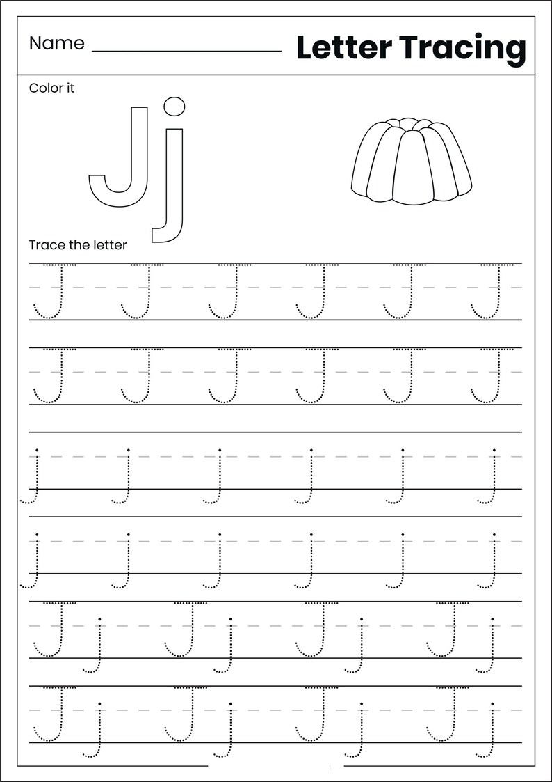 May include: A black and white educational worksheet titled Letter Tracing featuring the letter Jj in uppercase and lowercase, a line drawing of a gelatin dessert, and rows of dotted lines for practicing the letter Jj in both cases.