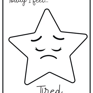 A printable flashcard featuring a tired star face with droopy eyes, labeled Today I feel... and Tired.