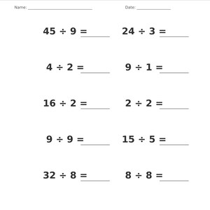 May include: A white educational worksheet titled Division &bull; Single Digit with blank lines for Name and Date. It features ten math problems including 45 &divide; 9, 24 &divide; 3, 4 &divide; 2, 9 &divide; 1, 16 &divide; 2, 2 &divide; 2, 9 &divide; 9, 15 &divide; 5, 32 &divide; 8, and 8 &divide; 8, with Page 14 of 100 at the bottom.