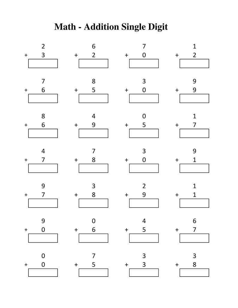 May include: A black and white educational worksheet titled Math - Addition Single Digit, featuring seven rows of four vertical addition problems. Each problem includes two single-digit numbers, a plus sign, and an empty rectangular box for the answer.