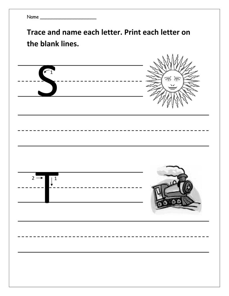 May include: A black and white educational worksheet featuring the text Name, Trace and name each letter. Print each letter on the blank lines. It includes the uppercase letters S and T with directional arrows, a sun illustration, and a train.