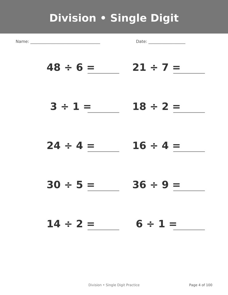 May include: A math worksheet titled Division &bull; Single Digit with blank lines for Name and Date. It features ten division problems including 48 &divide; 6, 21 &divide; 7, 3 &divide; 1, 18 &divide; 2, 24 &divide; 4, 16 &divide; 4, 30 &divide; 5, 36 &divide; 9, 14 &divide; 2, and 6 &divide; 1. The footer reads Division &bull; Single Digit Practice Page 4 of 100.