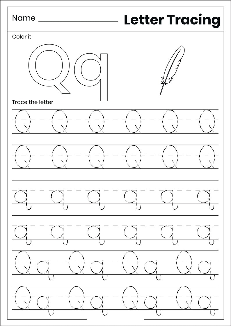 May include: A black and white educational worksheet titled Letter Tracing featuring the letter Qq in uppercase and lowercase. The page includes a line for a name, a feather illustration, and rows of dotted lines for tracing the letter Q and q.