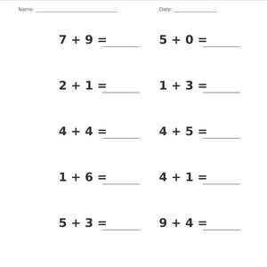 May include: A white worksheet titled Addition &bull; Single Digit with lines for Name and Date. It features ten math problems arranged in two columns, including 7+9, 5+0, 2+1, 1+3, 4+4, 4+5, 1+6, 4+1, 5+3, and 9+4. The footer reads Single Digit Addition Practice Page 13 of 100.