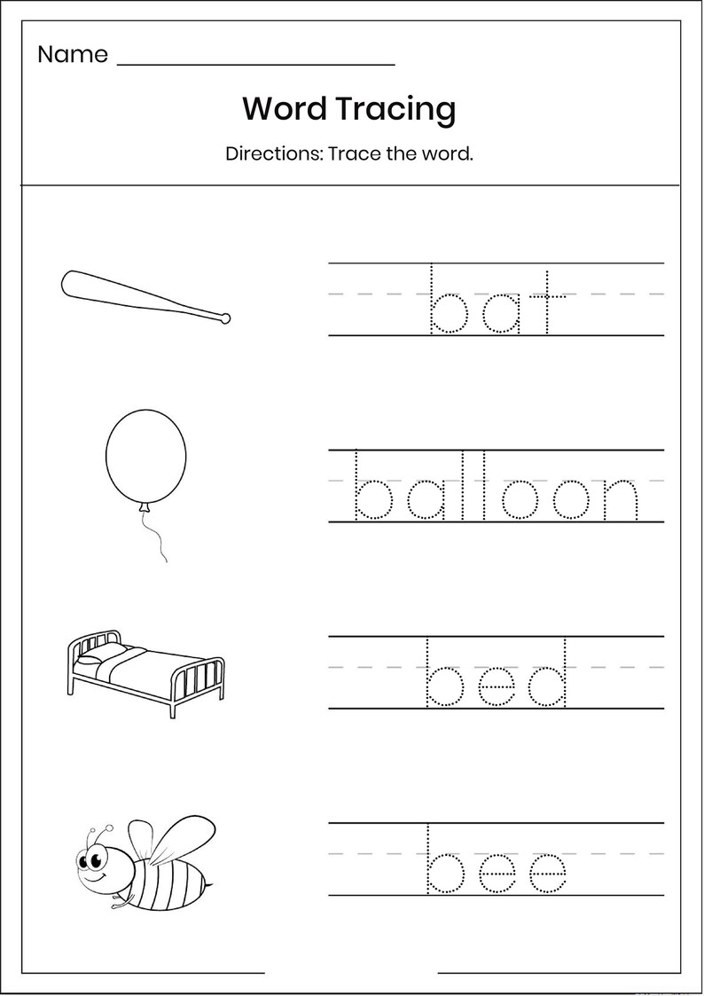 May include: A black and white educational worksheet titled Word Tracing with a line for a name. It features four rows with illustrations of a baseball bat, a balloon, a bed, and a bee, each paired with the corresponding word in dotted letters.